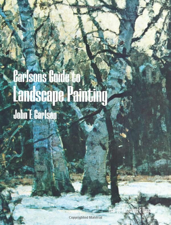 Secrets of the Masters – Carlson’s Guide to Landscape Painting